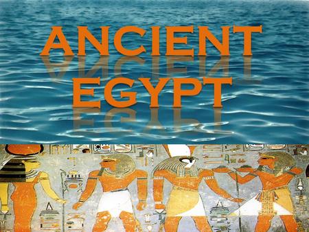 ANCIENT EGYPT.