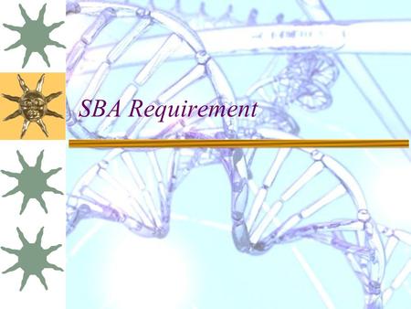 SBA Requirement. Practical Related Tasks  Area A: practical ability  Area B: planning and reporting of scientific investigation.