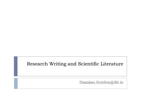 Research Writing and Scientific Literature