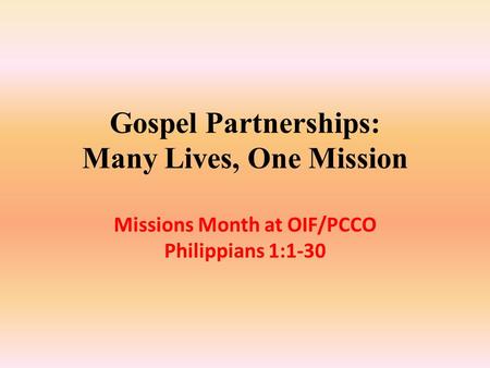 Gospel Partnerships: Many Lives, One Mission