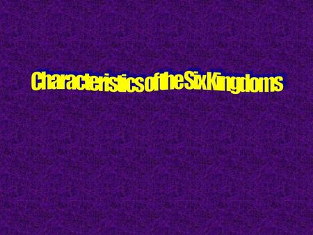 Characteristics of the Six Kingdoms