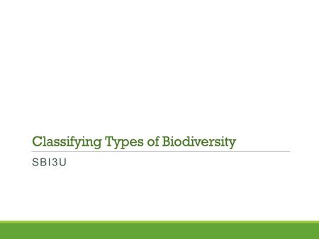 Classifying Types of Biodiversity