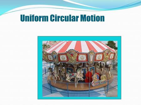 Uniform Circular Motion. How does a roller coaster do a loop without falling off the track? How is water removed from a clothes washer?