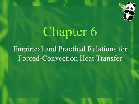 Empirical and Practical Relations for Forced-Convection Heat Transfer