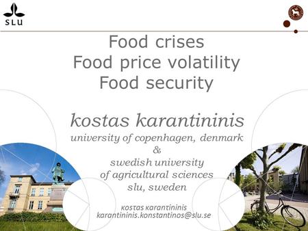 kostas karantininis Food crises Food price volatility Food security