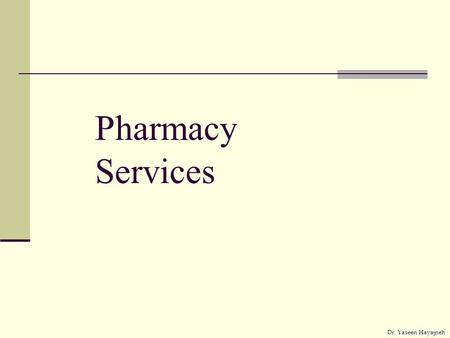Pharmacy Services.