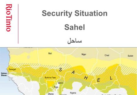 Security Situation Sahel ساحل. Introduction Before the current French military intervention, insurgent control over northern Mali had boosted jihadist.