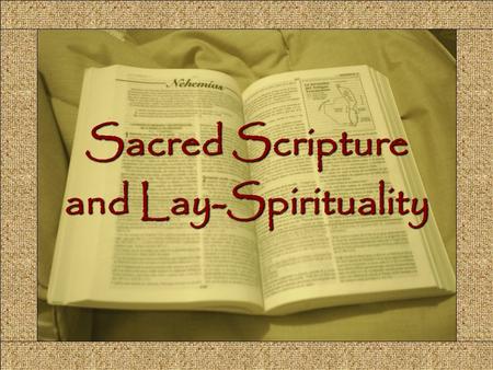 Sacred Scripture and Lay-Spirituality Comunicación y Gerencia.