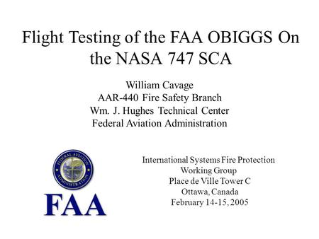 Flight Testing of the FAA OBIGGS On the NASA 747 SCA