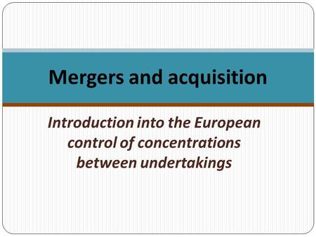 Mergers and acquisition