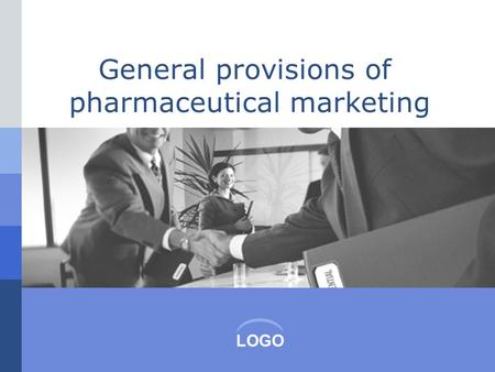 LOGO General provisions of pharmaceutical marketing.