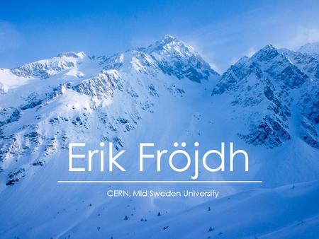 Erik Fröjdh CERN, Mid Sweden University. Characterization of hybrid pixel detectors Applications for dosimetry in mixed radiation fields.