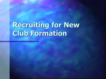 Recruiting for New Club Formation. Workshop Overview Day 1: Morning: Canvassing Training Afternoon:Fieldwork Evening: Review activities/begin follow-up.