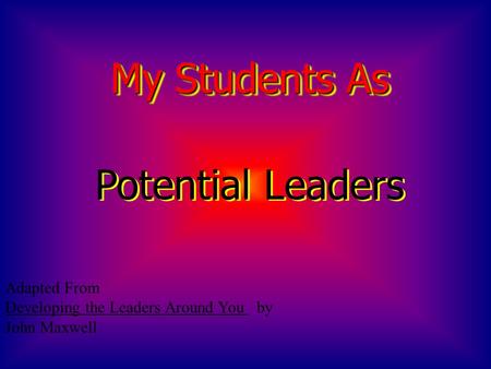My Students As Potential Leaders
