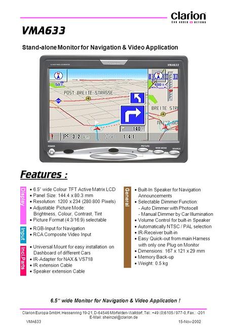 6.5” wide Monitor for Navigation & Video Application !
