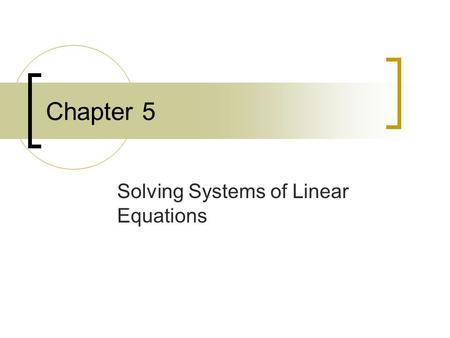 Solving Systems of Linear Equations