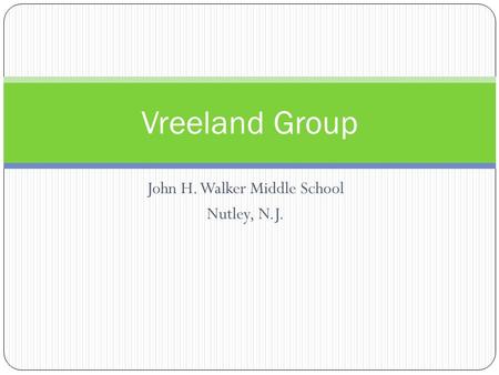 John H. Walker Middle School Nutley, N.J. Vreeland Group.