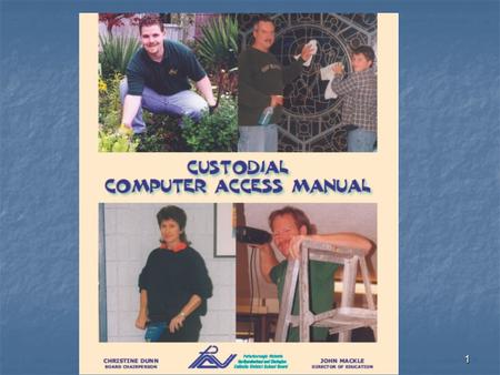 1. 2 CUSTODIAL COMPUTER ACCESS MANUAL Table of Contents 3 Logging in to School Connect 3 Changing School Connect Password 5 Webmail9 Changing Webmail.