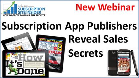 Reveal Sales Secrets New Webinar Subscription App Publishers.