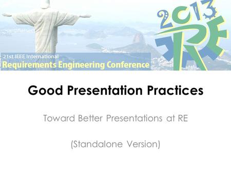 Good Presentation Practices Toward Better Presentations at RE (Standalone Version)