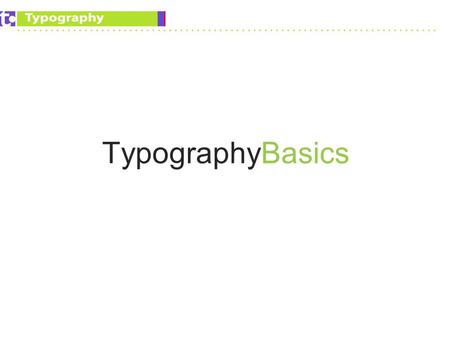 TypographyBasics. Typography.