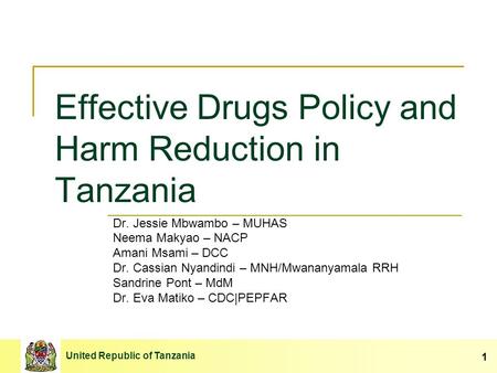 Effective Drugs Policy and Harm Reduction in Tanzania