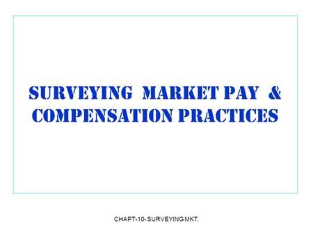 Surveying Market Pay & Compensation Practices