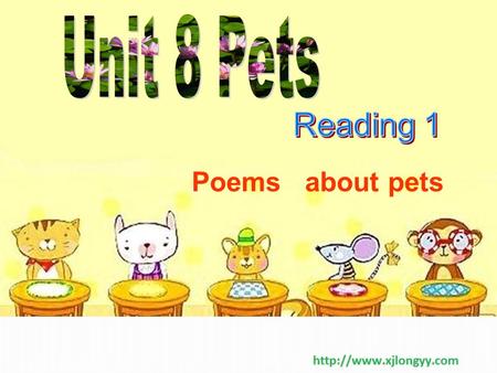 Poems about pets 预习检测 学习目标 1. 知识目标 : 1. 重点单词 : poem, wide, hide, build, stick, camp, bark, till, end, hunt, bite, fight, trouble, bubble, gentle, touch,
