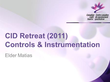 Elder Matias CID Retreat (2011) Controls & Instrumentation.