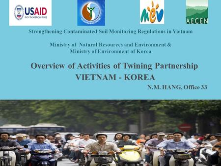 Overview of Activities of Twining Partnership VIETNAM - KOREA N.M. HANG, Office 33.