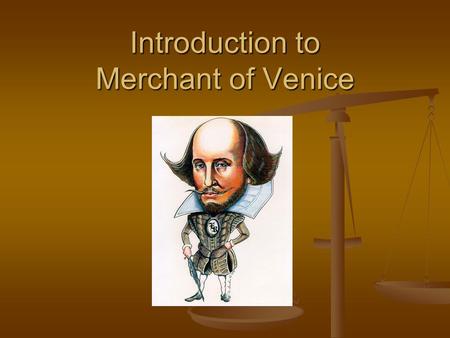 Introduction to Merchant of Venice