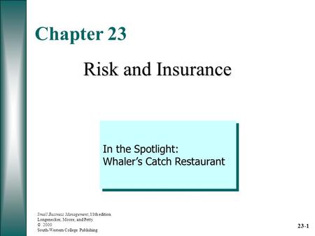 Chapter 23 Risk and Insurance In the Spotlight: