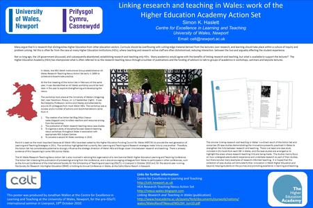 Linking research and teaching in Wales: work of the Higher Education Academy Action Set Simon K. Haslett Centre for Excellence in Learning and Teaching.
