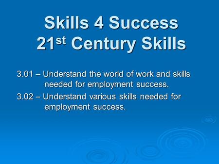 Skills 4 Success 21st Century Skills