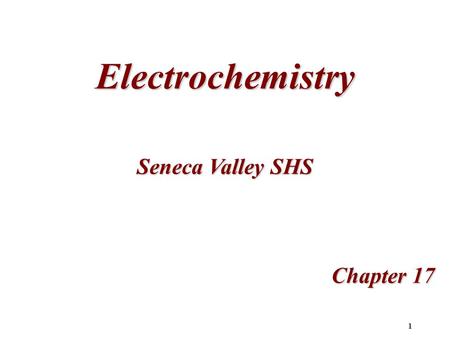 1 Electrochemistry Chapter 17 Seneca Valley SHS. 2 17.1Voltaic (Galvanic) Cells: Oxidation-Reduction Reactions Oxidation-Reduction Reactions Zn added.