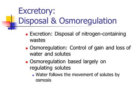 Excretory: Disposal & Osmoregulation