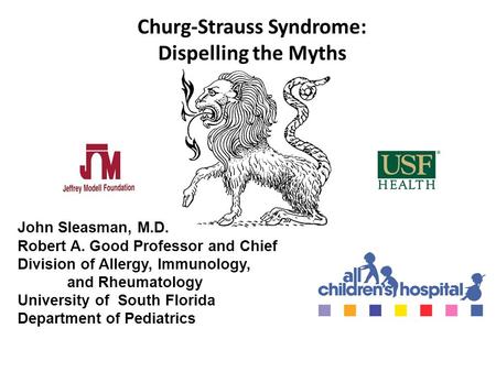 Churg-Strauss Syndrome: Dispelling the Myths