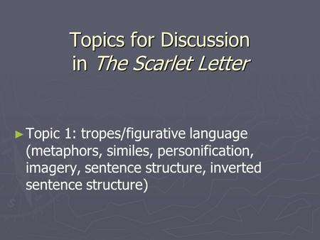 Topics for Discussion in The Scarlet Letter