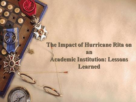 The Impact of Hurricane Rita on an Academic Institution: Lessons Learned.