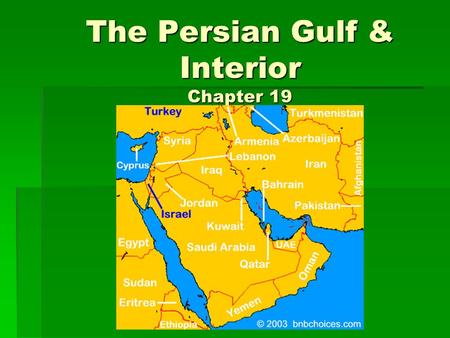 The Persian Gulf & Interior Chapter 19. I.Natural Environments A) Landforms & Rivers  Plate Tectonics?  Mesopotamia?  Exotic river?