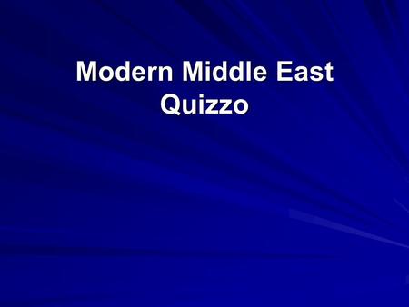 Modern Middle East Quizzo. Round 1 – Arab Israeli Conflict 1. What is the name of the movement that wanted the creation of a Jewish homeland? 2. What.