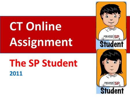 The SP Student 2011 CT Online Assignment. hello It’s Cheryl here, your online facilitator for this this week’s CT workshop. If you are looking at this.