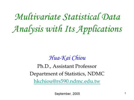 Multivariate Statistical Data Analysis with Its Applications