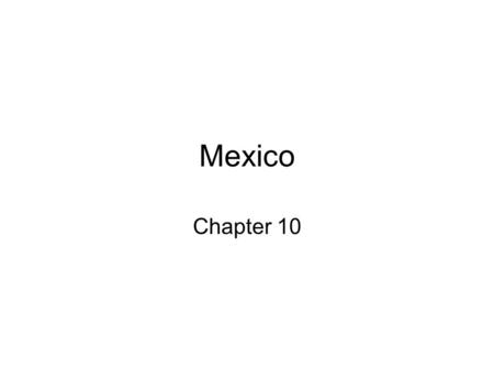 Mexico Chapter 10.