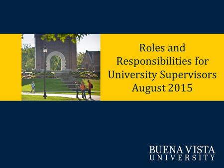 Roles and Responsibilities for University Supervisors August 2015