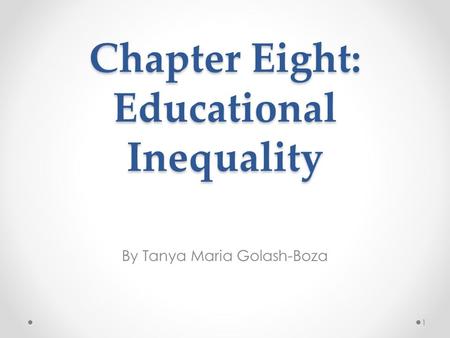 Chapter Eight: Educational Inequality