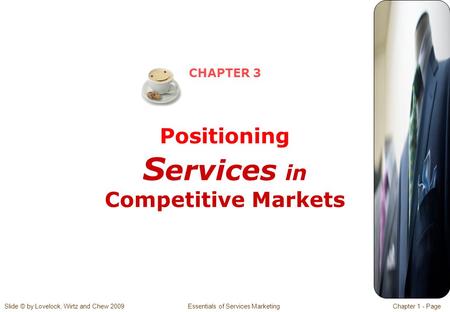 CHAPTER 3 Positioning Services in Competitive Markets