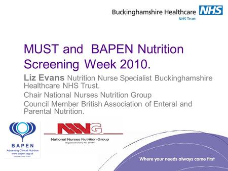 MUST and BAPEN Nutrition Screening Week 2010.