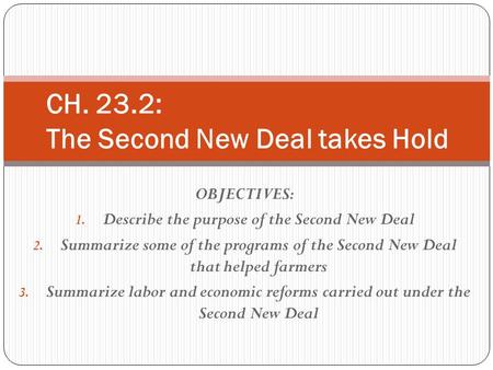 CH. 23.2: The Second New Deal takes Hold