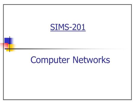 SIMS-201 Computer Networks. 2 Introduction to Computer Networks Chapter 19 The Local Area Network  Overview.